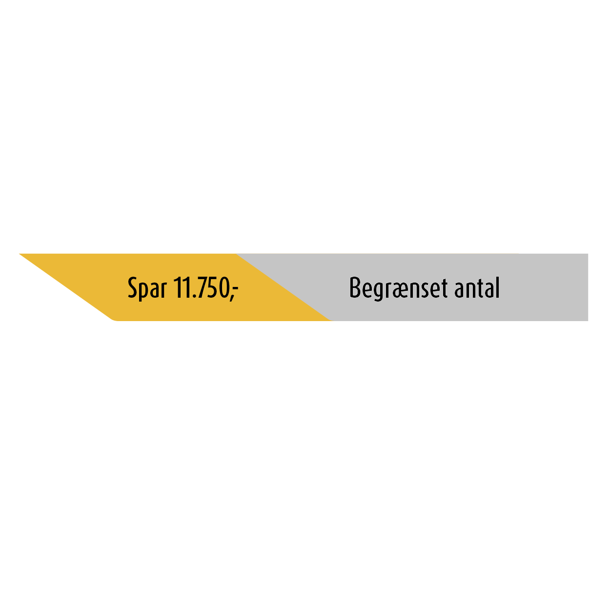 Begrænset antal, Spar 11.750